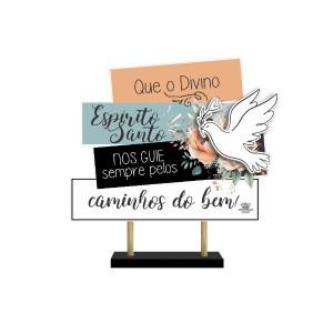 ENFEITE DE MESA COM PLAQUINHAS QUE O DIVINO ESPÍRITO...BENÇÃO 21X21