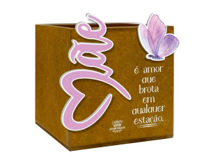 PORTA-LÁPIS MÃE É AMOR QUE BROTA...14X9,5X10