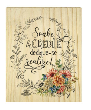 PLACA DE MESA CRU COM APLIQUE SONHE, ACREDITE...CELEBRAÇÃO 15X11