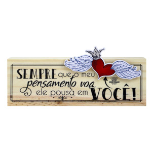 PLACA DE MESA CRU COM APLIQUE SEMPRE QUE O MEU PENSAMENTO...10X22X3