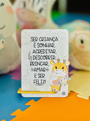 PLACA DE MESA SER CRIANÇA É SONHAR...ZOO 20X15
