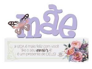 MADEIRINHA MÃE A VIDA É MAIS FELIZ...BORBOLETA 11X18,5