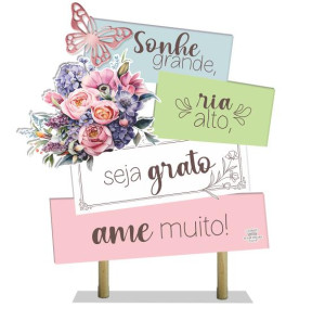 ENFEITE DE MESA COM PLAQUINHAS SONHE GRANDE, RIA ALTO...BORBOLETA 22X20