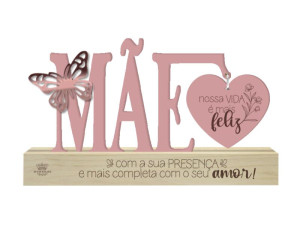 ENFEITE DE MESA MÃE NOSSA VIDA É MAIS FELIZ...BORBOLETA 11,5X20X3,5