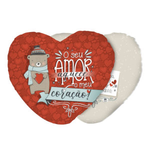 ALMOFADA CORAÇÃO O SEU AMOR AQUECE O MEU CORAÇÃO 29X25