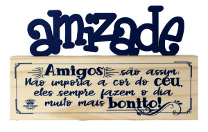 MADEIRINHA CRU AMIZADE AMIGOS SÃO ASSIM...13X22