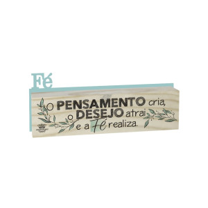 MADEIRINHA DUPLA FÉ O PENSAMENTO CRIA...7X19
