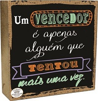 PLACA DE MESA DECOUPADA UM VENCEDOR É APENAS...10X10X3