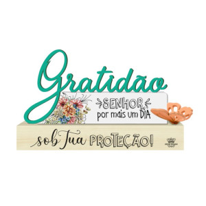 ENFEITE DE MESA FRASES COM PALAVRA GRATIDÃO...CELEBRAÇÃO 13X20X4,5