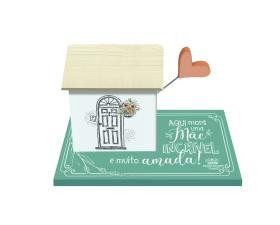 ENFEITE DE MESA CASINHA AQUI MORA UMA MÃE...CELEBRAÇÃO 9X14X8