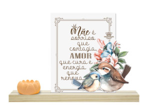 ENFEITE DE MESA COM PORTA INCENSO MÃE É SORRISO QUE CONTAGIA...PÁSSAROS 13X20X4,5