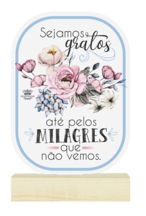 MADEIRINHA SEJAMOS GRATOS ATÉ PELOS...20X12