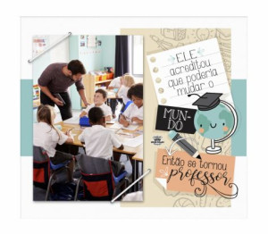 PORTA-RETRATO COM ELÁSTICO ELE ACREDITOU QUE PODERIA...PROFESSOR 22,5X20