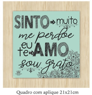 QUADRO CRU COM APLIQUE SINTO MUITO ME PERDOE... 21X21