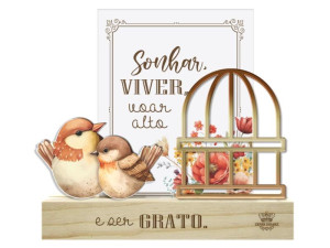 ENFEITE DE MESA COM APLIQUE SONHAR, VIVER, VOAR ALTO...PASSARINHO 15X16X4,5