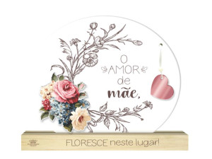 ENFEITE DE MESA COM ACRILICO O AMOR DE MÃE...18X20X3