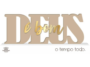 ENFEITE DE MESA COM APLIQUE DEUS É BOM 9X20X3,5