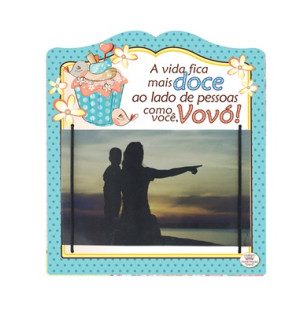 PORTA-RETRATO COM ELÁSTICO A VIDA FICA MAIS DOCE...VOVÓ 20,5X18