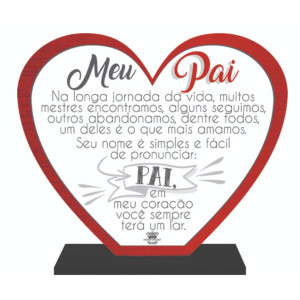 ENFEITE DE MESA CORAÇÃO MEU PAI P 14X16