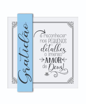 QUADRO COM APLIQUE GRATIDÃO É RECONHECER...28X25