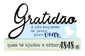 ENFEITE DE MESA FRASES COM PALAVRA GRATIDÃO 13x20x4,5
