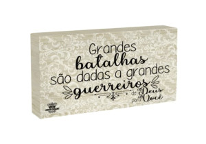 PLACA DE MESA CRU GRANDES BATALHAS SÃO DADAS...10X19
