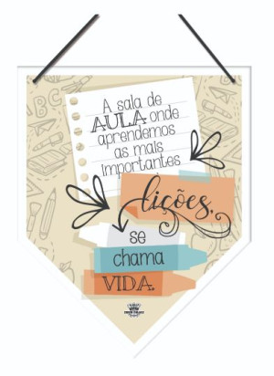 MÓBILE DE PAREDE FLÂMULA A SALA DE AULA ONDE...25X20