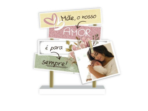 ENFEITE DE MESA COM PLAQUINHAS MÃE, O NOSSO AMOR É PARA... 22X20