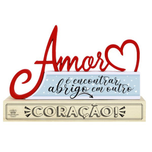 ENFEITE DE MESA FRASES COM PALAVRA AMOR É ENCONTRAR... 13X20X4,5