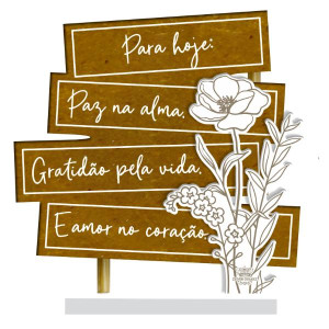 PLACA DE MESA PARA HOJE PAZ NA ALMA... AURORA 1 17X16