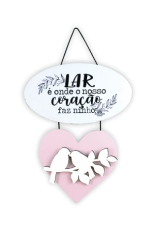 MÓBILE DE PAREDE COM APLIQUE LAR É ONDE O NOSSO CORAÇÃO...23X18