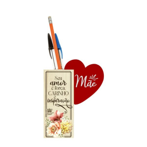 PORTA-LÁPIS MÃE SEU AMOR É FORÇA, CARINHO...13X10X5