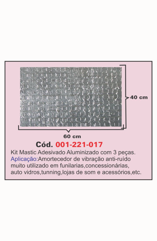 Placa Anti-Ruido e Amortecedor de Vibração - Kit Mastic Aluminizado com 3 pçs 40mm x 60mm.
