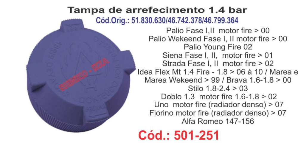 Tampa de Arrefecimento 1.4 bar Palio -Uno Tampa de Arrefecimento 1.4 bar Palio -Uno