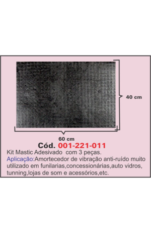 Placa Anti-Ruido e Amortecedor de Vibração - Kit Mastic Adesivado com 3 pçs 40mm x 60mm. - Placa Anti-Ruido e Amortecedor de Vibração - Kit Mastic Adesivado com 3 pçs 40mm x 60mm
