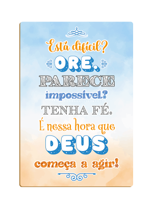 PDF-007 - Placa Decorativa: Está Difícil?