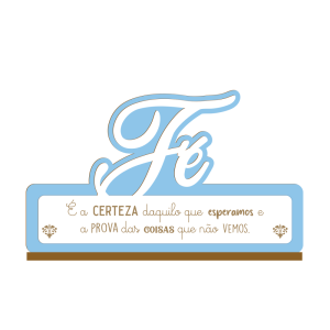 PDM-004 - Placa Decorativa de Mesa Fé