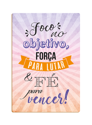 PDF-017 - Placa Decorativa: Foco, Força e Fé PDF-017 - Placa Decorativa: Foco, Força e Fé