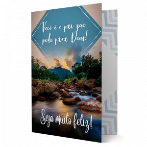 B-027 - Cartão Você é o pai que pedi para Deus! B-027 - Cartão Você é o pai que pedi para Deus!
