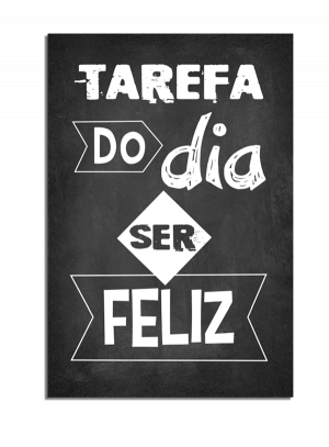 PDF-004 - Placa Decorativa: Tarefa do dia... PDF-004 - Placa Decorativa: Tarefa do dia...