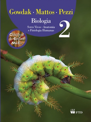 Biologia - Seres vivos, Anatomia e Fisiologia Humana - Volume 2
