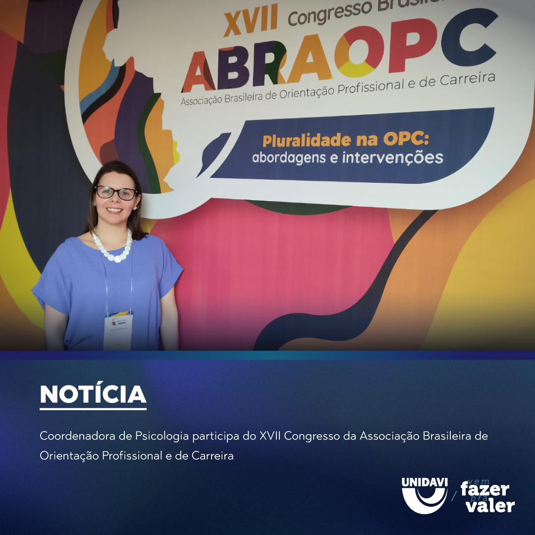 Coordenadora de Psicologia participa do XVII Congresso da Associação Brasileira de Orientação Profissional e de Carreira
