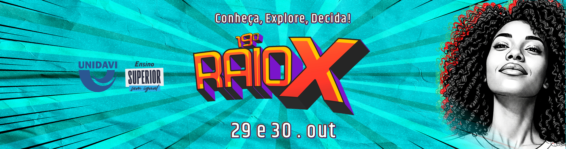 RaioX 2025 | Conheça, Explore, Decida