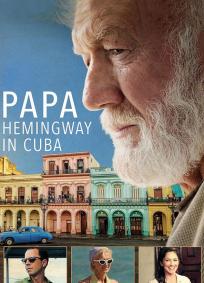 Papa Hemingway: Uma História Verdadeira