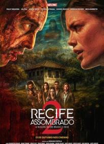 Recife Assombrado 2 – A Maldição de Branca Dias