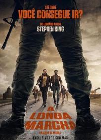 A Longa Marcha: Caminhe ou Morra