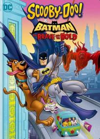 Scooby-Doo & Batman: Os Bravos e os Destemidos