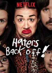 Haters Back Off - 1ª Temporada