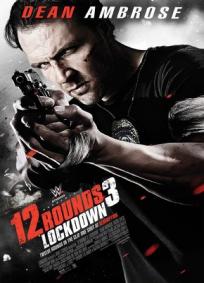 12 Rounds 3: Confinamento