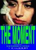 The Moment
